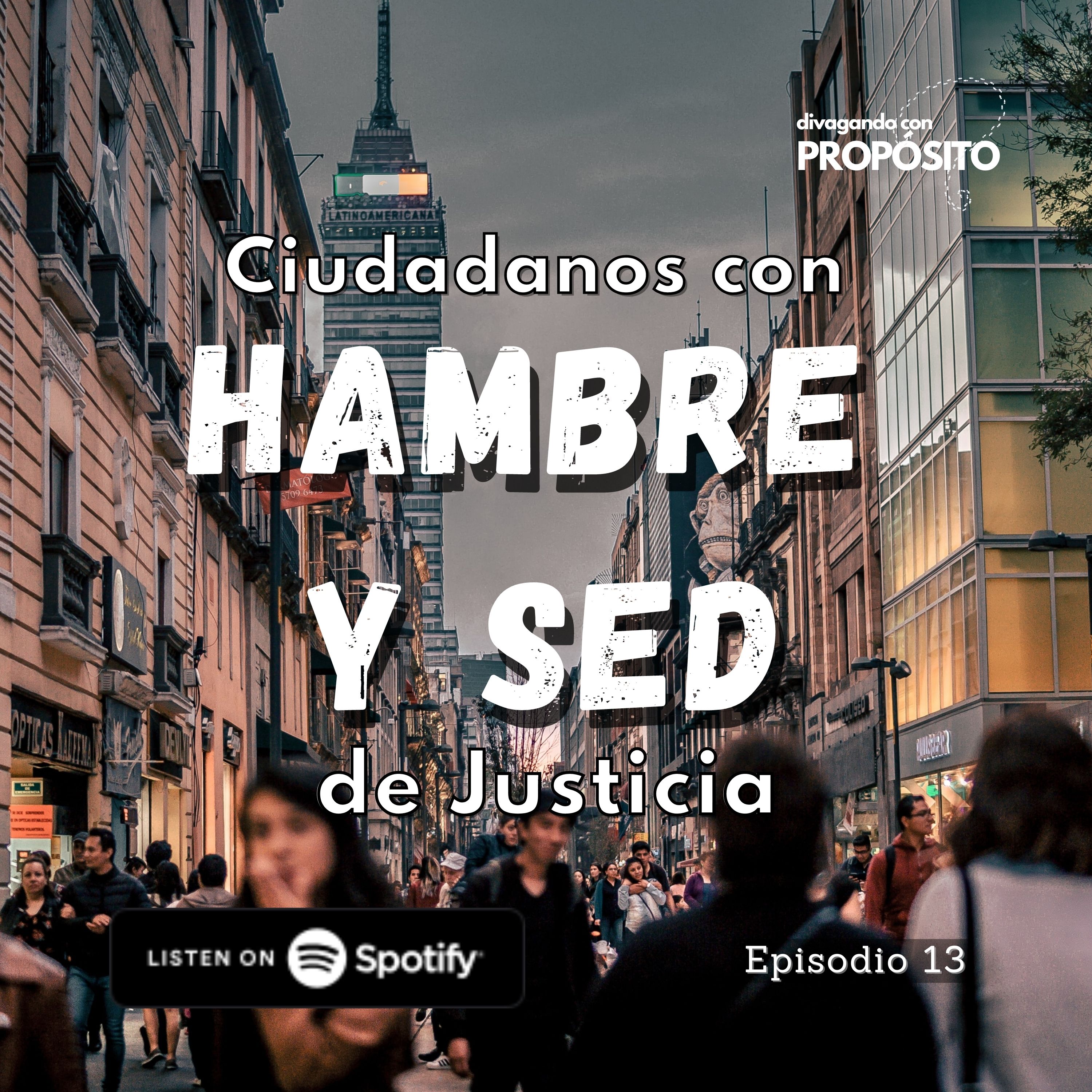 13. Ciudadanos con hambre y sed de justicia episode artwork