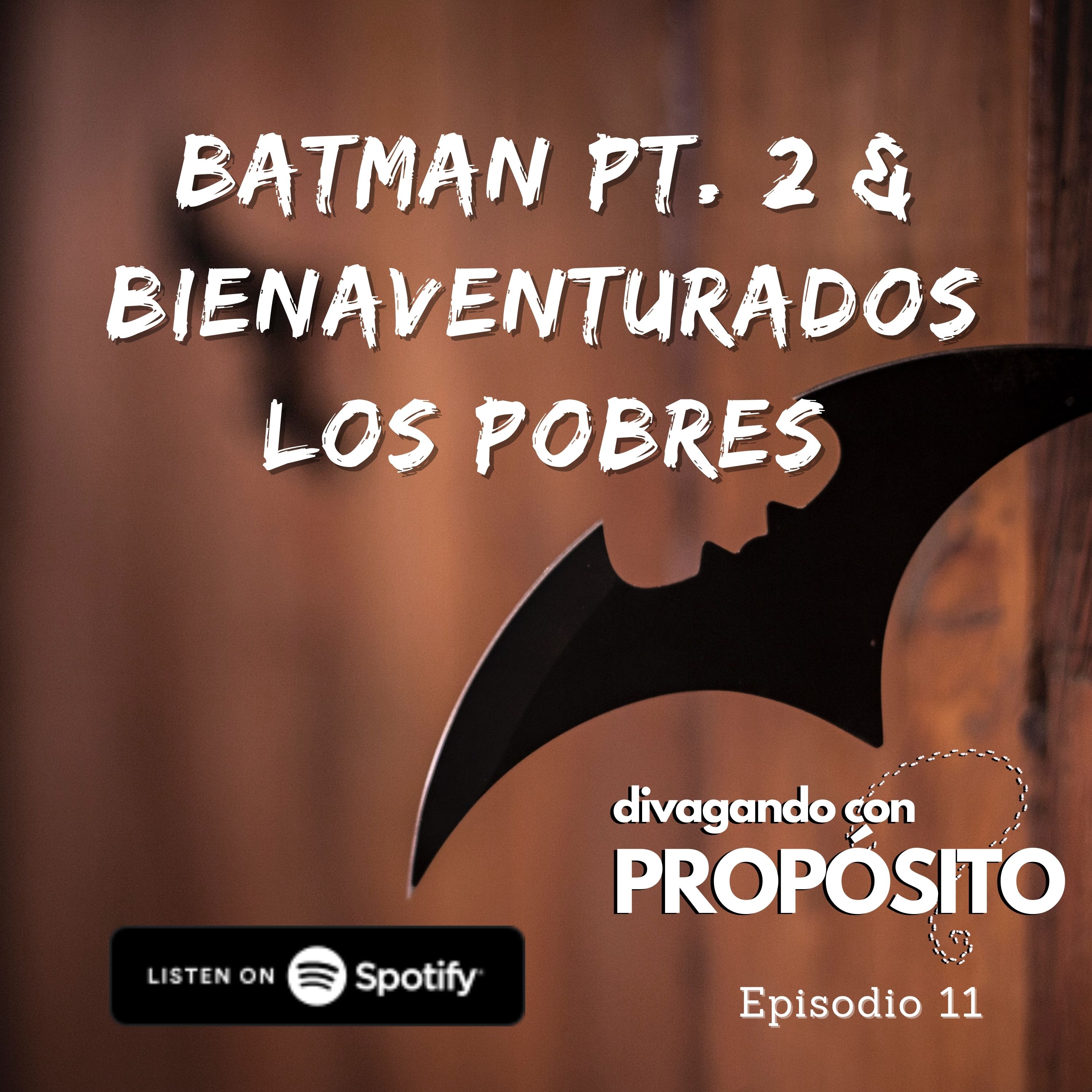11. Batman 2 & Bienaventurados los Pobres episode artwork